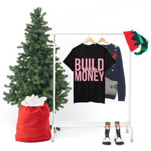 Load image into Gallery viewer, Build Money Fast Cotton Tee