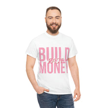 Load image into Gallery viewer, Build Money Fast Cotton Tee