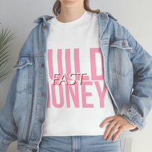 Load image into Gallery viewer, Build Money Fast Cotton Tee