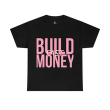 Load image into Gallery viewer, Build Money Fast Cotton Tee