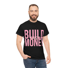 Load image into Gallery viewer, Build Money Fast Cotton Tee